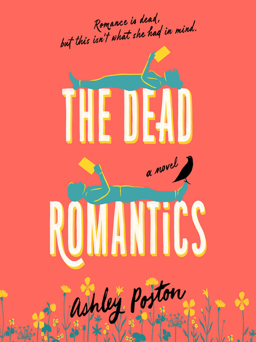 Title details for The Dead Romantics by Ashley Poston - Available